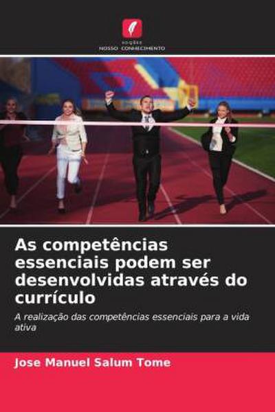 As competências essenciais podem ser desenvolvidas através do currículo