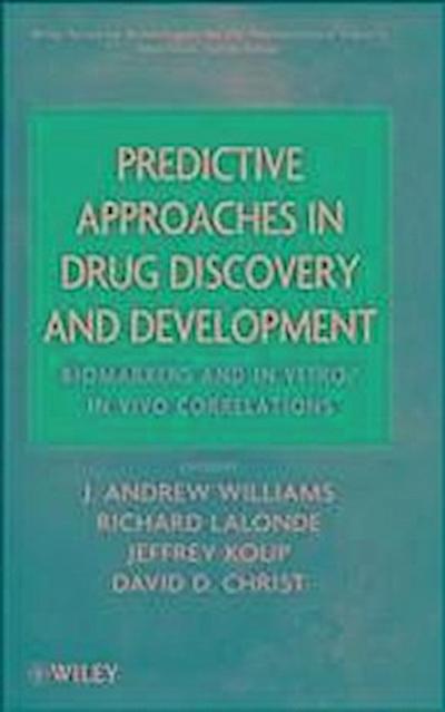 Predictive Approaches in Drug Discovery and Development