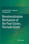 Biomineralization Mechanism of the Pearl Oyster, Pinctada fucata