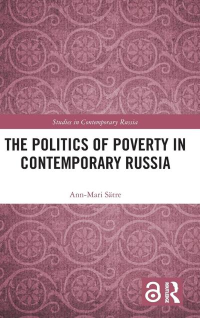 The Politics of Poverty in Contemporary Russia