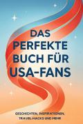 Das perfekte Buch für USA-Fans