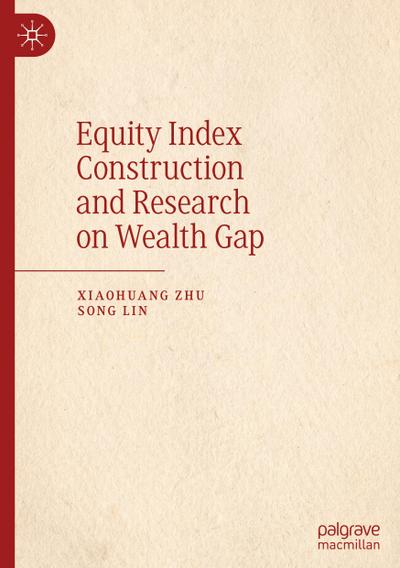 Equity Index Construction and Research on Wealth Gap