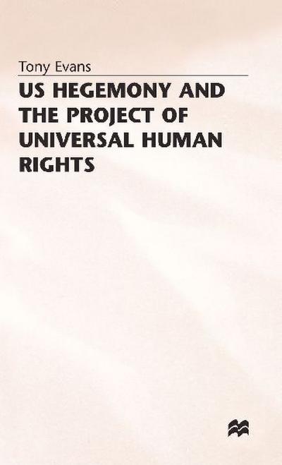 Us Hegemony and the Project of Universal Human Rights