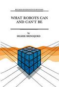 What Robots Can and Cant Be