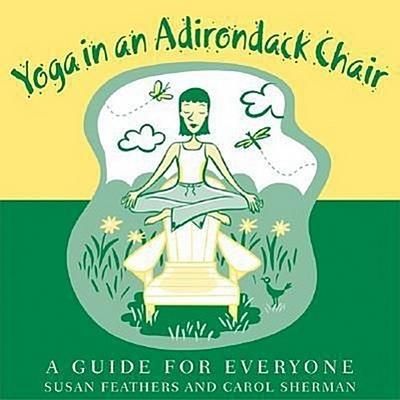 Yoga in an Adirondack Chair