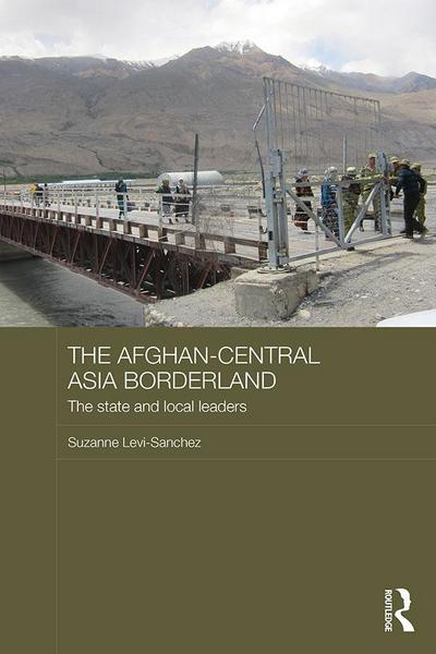 The Afghan-Central Asia Borderland