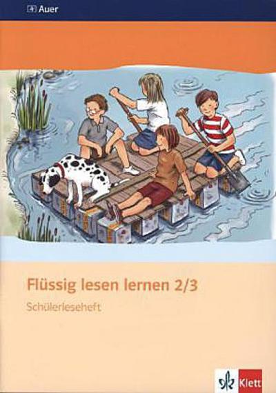 Flüssig lesen lernen, Neubearbeitung Flüssig lesen lernen 2/3. Schülerleseheft