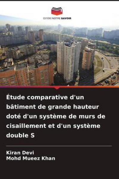 Étude comparative d’un bâtiment de grande hauteur doté d’un système de murs de cisaillement et d’un système double S