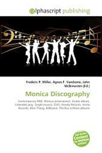 Monica Discography - Frederic P. Miller