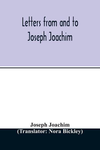 Letters from and to Joseph Joachim