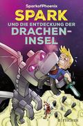 SparkofPhoenix: Spark und die Entdeckung der Drach