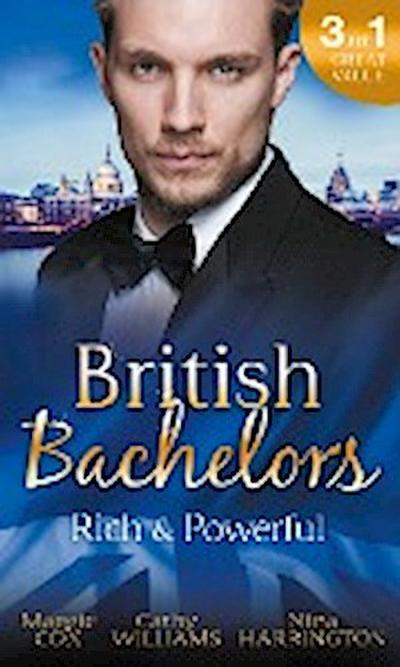 British Bachelors: Rich and Powerful: What His Money Can’t Hide / His Temporary Mistress / Trouble on Her Doorstep