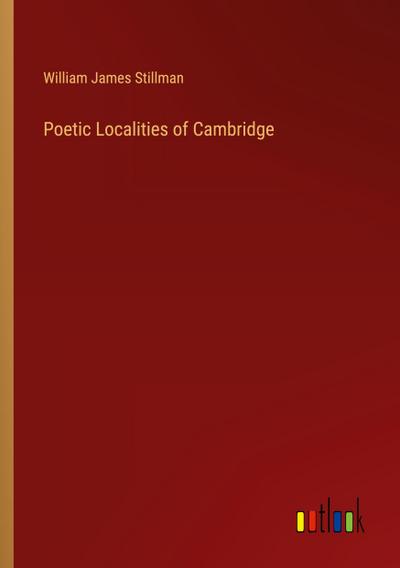 Poetic Localities of Cambridge