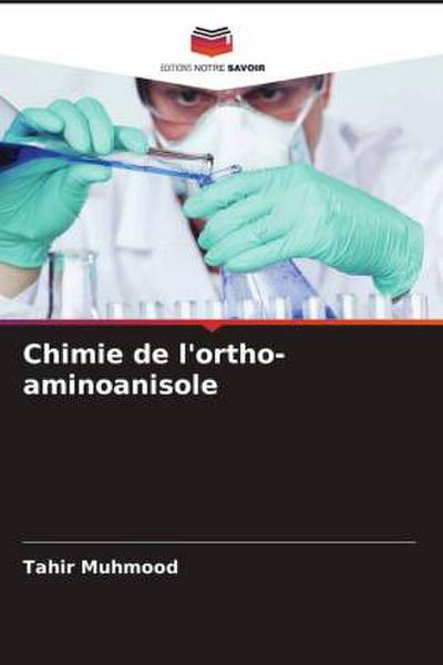 Chimie de l’ortho-aminoanisole