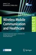 Wireless Mobile Communication and Healthcare: Second International ICST Conference, MobiHealth 2010, Ayia Napa, Cyprus, October 18 - 20, 2010, Revised ... and Telecommunications Engineering, Band 55)