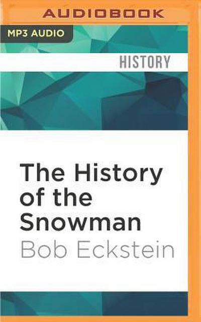 HIST OF THE SNOWMAN          M