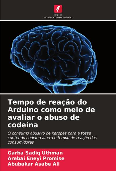 Tempo de reação do Arduino como meio de avaliar o abuso de codeína