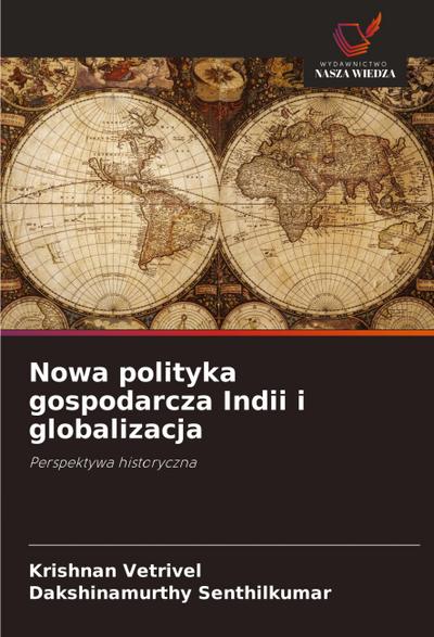 Nowa polityka gospodarcza Indii i globalizacja