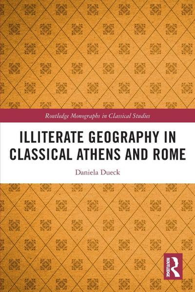 Illiterate Geography in Classical Athens and Rome