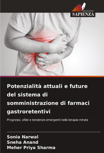 Potenzialità attuali e future del sistema di somministrazione di farmaci gastroretentivi