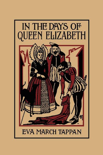 In the Days of Queen Elizabeth (Yesterday’s Classics)