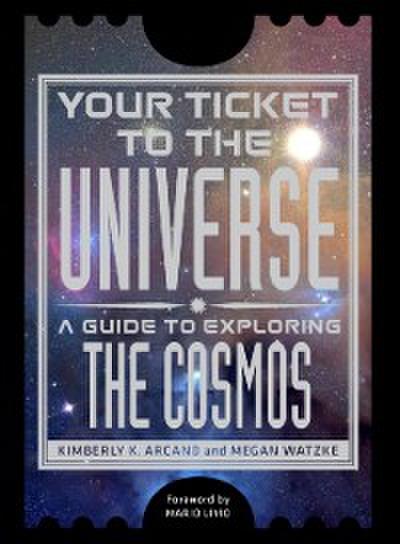 Your Ticket to the Universe