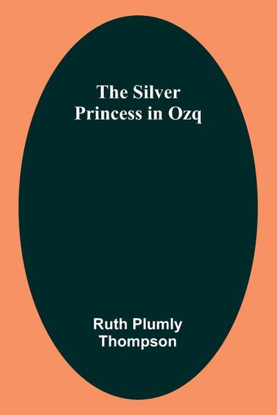 The Silver Princess in Ozq