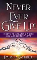Never Ever Give Up!