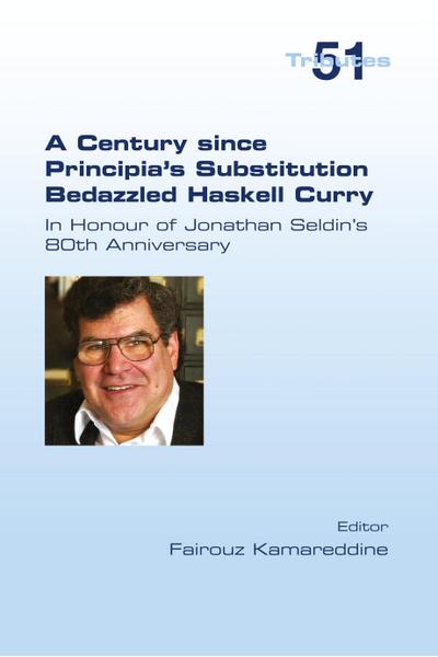 A Century since Principia’s Substitution Bedazzled Haskell Curry. In Honour of Jonathan Seldin’s 80th Anniversary