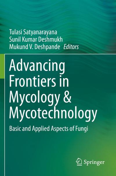 Advancing Frontiers in Mycology & Mycotechnology