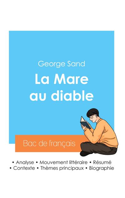 Réussir son Bac de français 2024 : Analyse de La Mare au diable de George Sand - George Sand