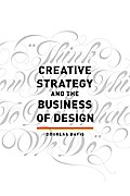 Creative Strategy and the Business of Design