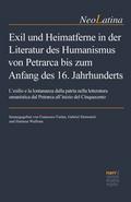 Exil und Heimatferne in der Literatur des Humanism