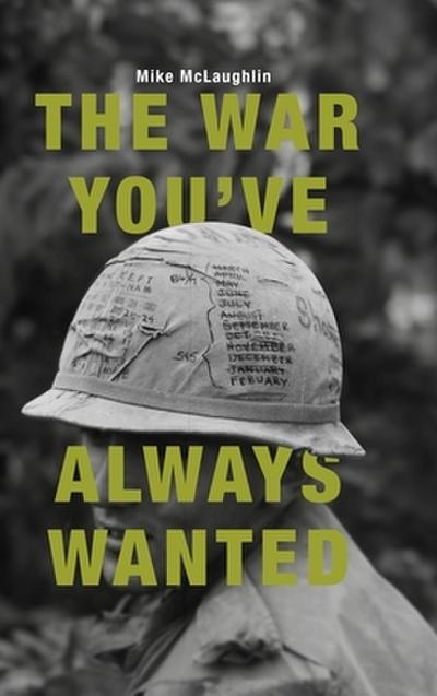 The War You’ve Always Wanted