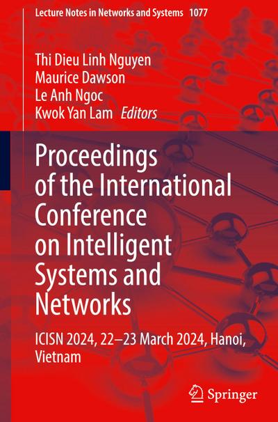 Proceedings of the International Conference on Intelligent Systems and Networks