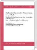 Hallesche Pastoren in Pennsylvania, 1743-1825. Eine kritische Quellenedition zu ihrer Amtstätigkeit in Nordamerika