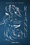 Riannu: Drachengesang