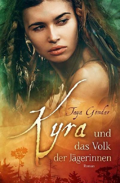Kyra und das Volk der Jägerinnen