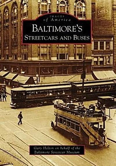 Baltimore’s Streetcars and Buses