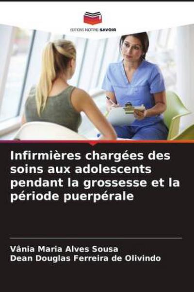 Infirmières chargées des soins aux adolescents pendant la grossesse et la période puerpérale