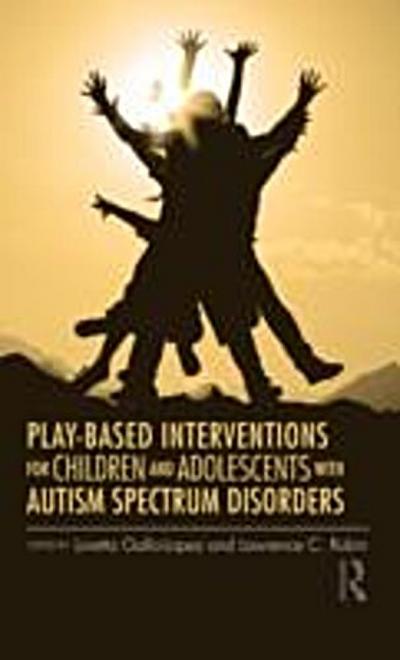 Play-Based Interventions for Children and Adolescents with Autism Spectrum Disorders
