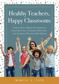Healthy Teachers, Happy Classrooms