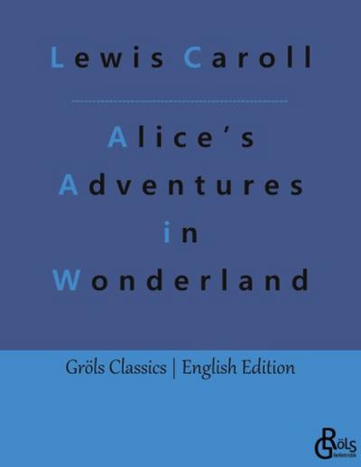 Alice’s Adventures in Wonderland