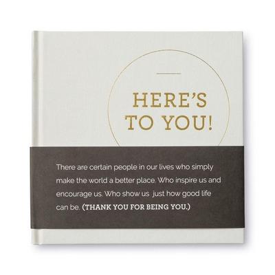Here’s to You - A Thank You Gift Book Filled with Quotes of Appreciation