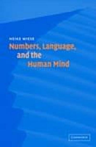 Numbers, Language, and the Human Mind