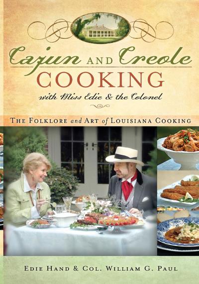 Cajun and Creole Cooking with Miss Edie and the Colonel