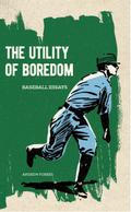 The Utility of Boredom