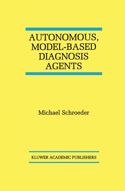 Autonomous, Model-Based Diagnosis Agents