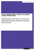 Salud Mental en las Fuerzas y Cuerpos de Seguridad del Estado. Propuesta de grupo de prevención