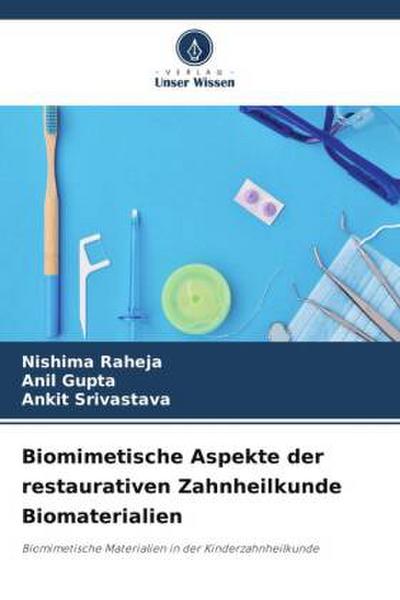 Biomimetische Aspekte der restaurativen Zahnheilkunde Biomaterialien